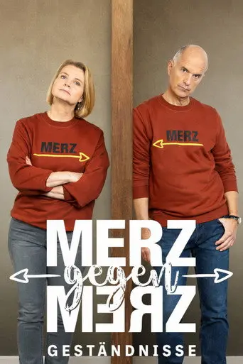 Merz gegen Merz - Geständnisse (2026)