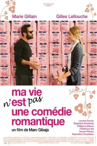 Ma Vie N'est Pas Une Comedie Romantique (2007)