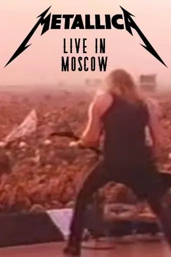 Metallica: Live Moscow - Monsters of Rock (1991)