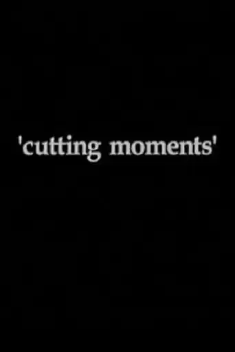 Cutting Moments (1997)