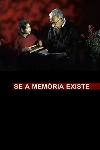Se a Memória Existe (2000)