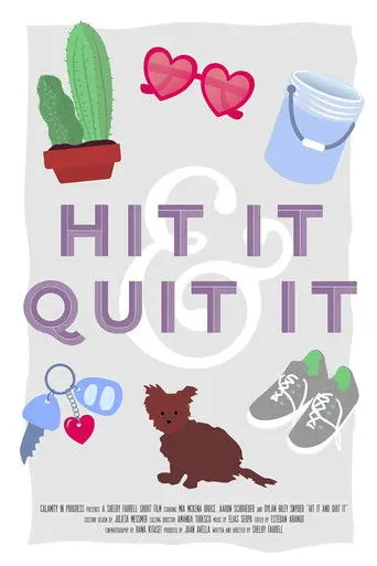 Hit It and Quit It (2019)