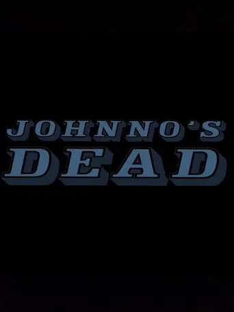 Johnno's Dead (2016)