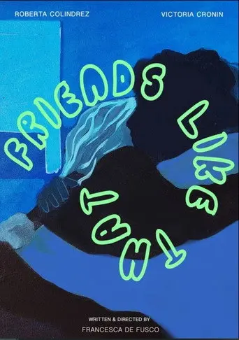 Friends Like That (2019)