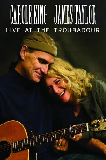 Carole King & James Taylor | Live at the Troubadour (2010)