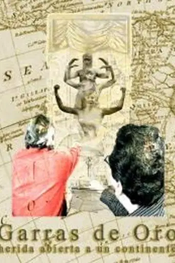 Garras de Oro: Herida Abierta en un Continente (2014)
