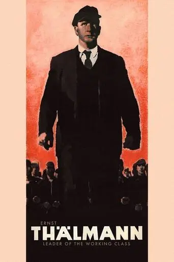 Ernst Thalmann - Fuhrer Seiner Klasse (1955)