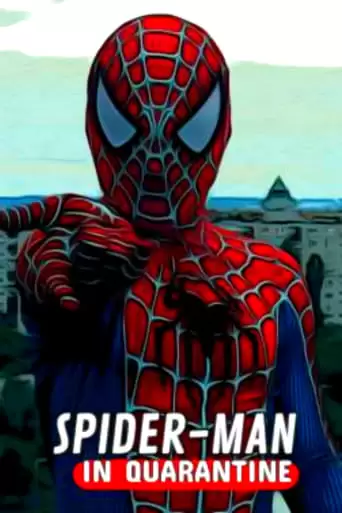 Spider-Man: Quarantined (2022)