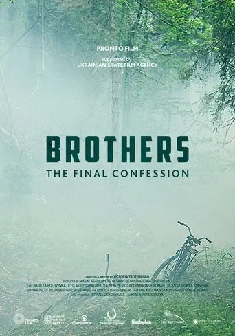 Brothers. The Final Confession (2014)