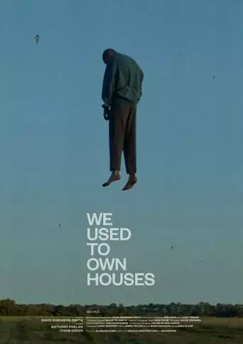 We Used To Own Houses (2023)