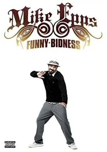 Mike Epps: Funny Bidness (2009)