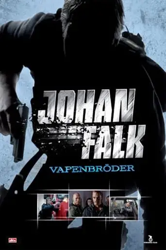Johan Falk: Vapenbroder (2009)