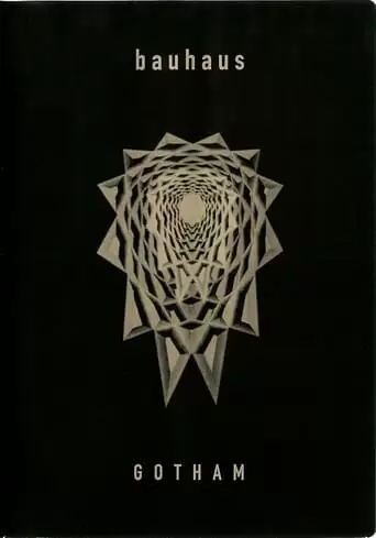 Bauhaus: Gotham (1999)