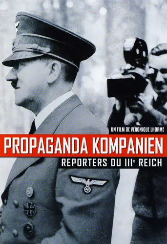 Propaganda Kompanien, reporters du IIIe Reich (2014)