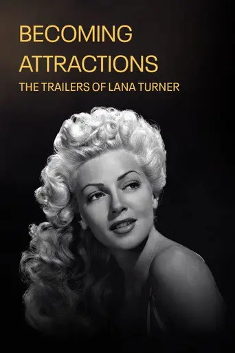 Becoming Attractions: The Trailers of Lana Turner (1996)