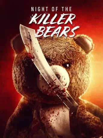 Night Of The Killer Bears (2022)
