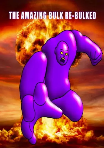 The Amazing Bulk: Re-Bulked (2026)