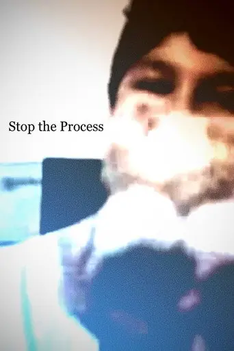 Stop the Process (2011)