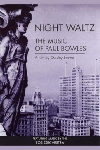 Night Waltz: The Music of Paul Bowles (2000)