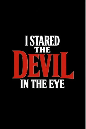 I Stared The Devil In The Eye (2026)