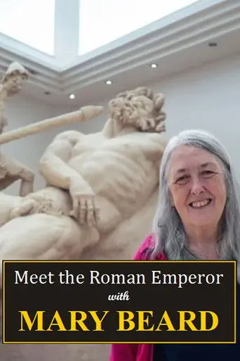 Meet the Roman Emperor with Mary Beard (2024)
