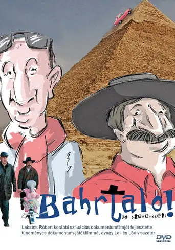 Bahrtalo! Jó szerencsét! (2008)