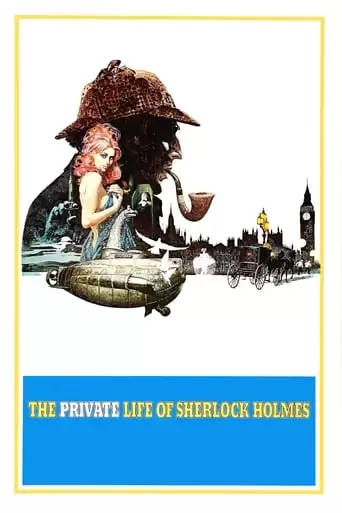 The Private Life Of Sherlock Holmes (1970)