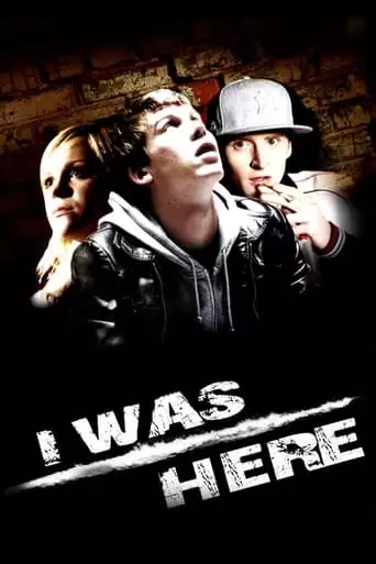 I Was Here (2008)