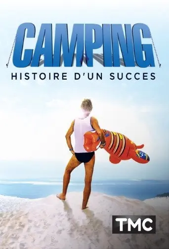 Camping : Histoire d'un succès (2021)