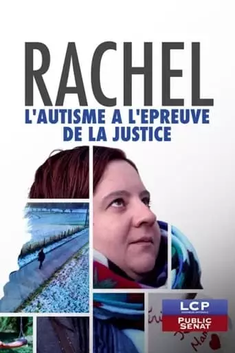 Rachel, L'autisme A L'epreuve De La Justice (2019)