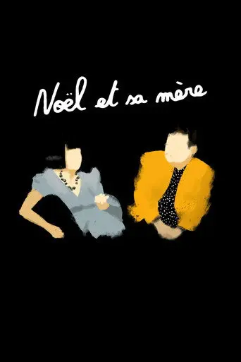 Noël and His Mother (2021)