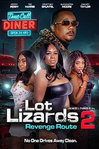 Lot Lizards 2: Revenge Route (2026)