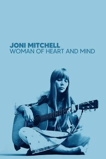 Joni Mitchell: A Woman Of Heart And Mind (2003)