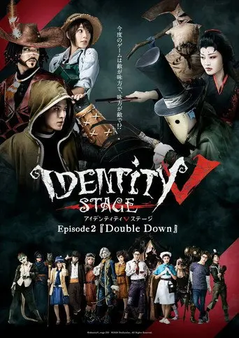 Identity V STAGE Episode 2 [Double Down] (2021)
