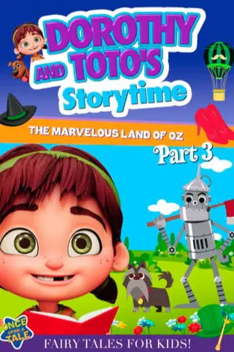 Dorothy and Toto's Storytime: The Marvelous Land of Oz Part 3 (2022)