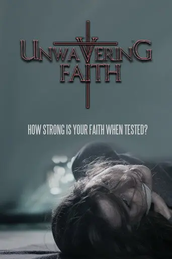 Unwavering Faith (2017)