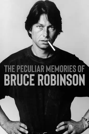 The Peculiar Memories Of Bruce Robinson (1999)