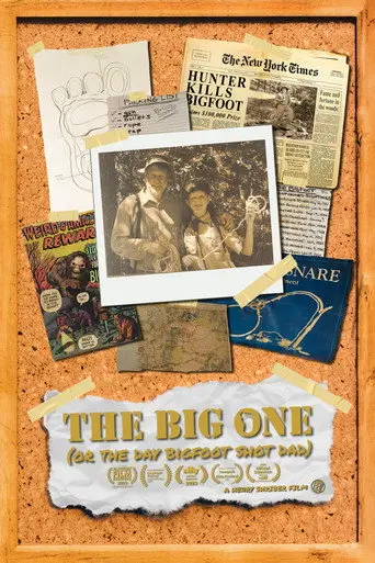 The Big One: The Day Bigfoot Shot Dad (2022)