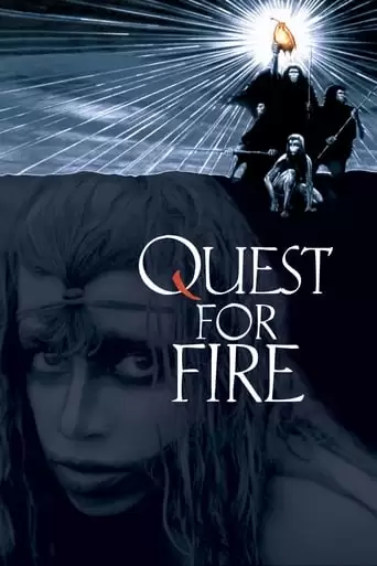 Quest For Fire (1981)
