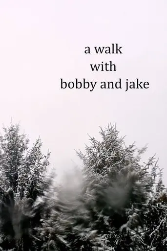 a walk with bobby and jake (2022)
