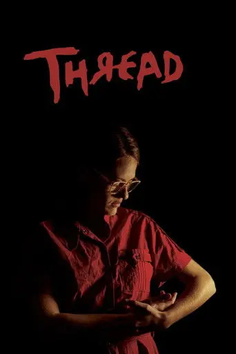 Thread (2017)
