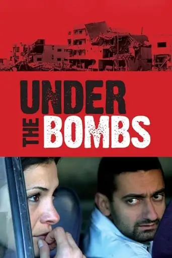 Under The Bombs (2007)