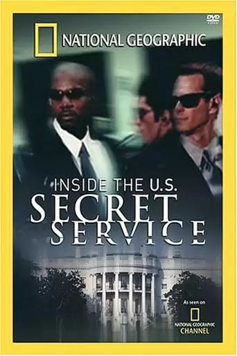 Inside The U.S. Secret Service (2004)