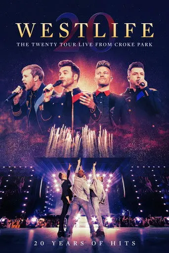 Westlife: The Twenty Tour - Live from Croke Park (2019)