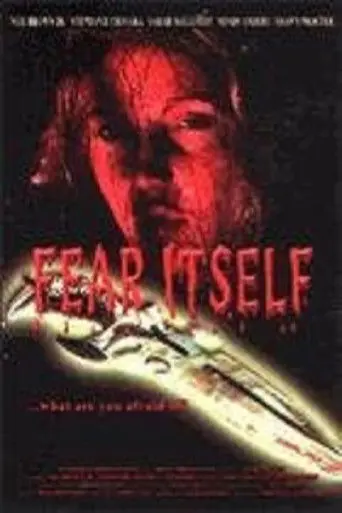 Fear Itself (2007)