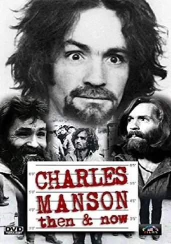 Charles Manson Then And Now (1992)