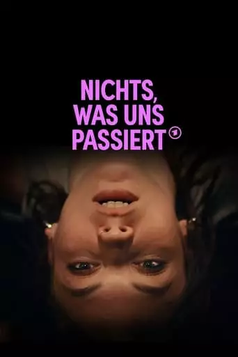 Nichts, Was Uns Passiert (2023)