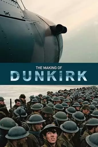 The Making Of Dunkirk (2017)