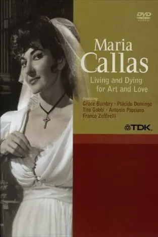Maria Callas: Living and Dying for Art and Love (2004)