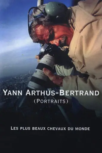 Yann Arthus-Bertrand (Portraits) : les plus beaux chevaux du monde (2003)